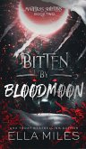 Bitten by Bloodmoon Bitten by Bloodmoon