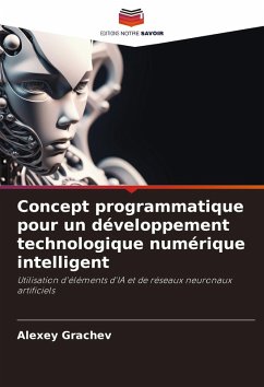 Concept programmatique pour un développement technologique numérique intelligent - Grachev, Alexey Concept programmatique pour un développement technologique numérique intelligent - Grachev, Alexey