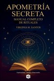 Apometría Secreta - Manual Completo de Rituales Apometría Secreta - Manual Completo de Rituales