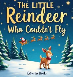 Cover The Little Reindeer Who Couldn't Fly