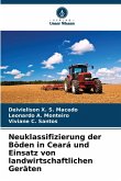 Neuklassifizierung der Böden in Ceará und Einsatz von landwirtschaftlichen Geräten Neuklassifizierung der Böden in Ceará und Einsatz von landwirtschaftlichen Geräten