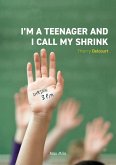I'm a Teenager and I Call my Shrink