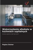 Wykorzystanie alkoholu w kuchniach szpitalnych