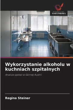 Cover Wykorzystanie alkoholu w kuchniach szpitalnych
