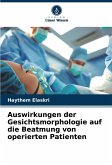 Auswirkungen der Gesichtsmorphologie auf die Beatmung von operierten Patienten