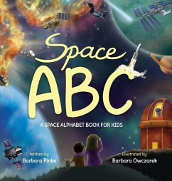 Space ABC - A Space Alphabet Book for Kids - Pinke, Barbara Space ABC - A Space Alphabet Book for Kids - Pinke, Barbara