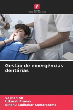 Gestão de emergências dentárias - AB, Vachan;Pranav, Utkarsh;Kumararama, Sindhu Sudhakar