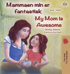 Cover My Mom is Awesome (Norwegian English Bilingual Book)