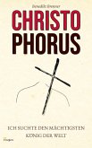 Christophorus - Ich suchte den mächtigsten König der Welt
