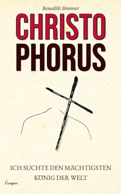 Cover Christophorus - Ich suchte den mächtigsten König der Welt