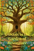 Artisans in the Garden of Resonance