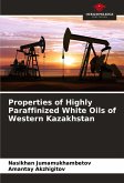 Properties of Highly Paraffinized White Oils of Western Kazakhstan Properties of Highly Paraffinized White Oils of Western Kazakhstan
