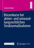 Börsenkurse bei aktien- und umwandlungsrechtlichen Strukturmaßnahmen