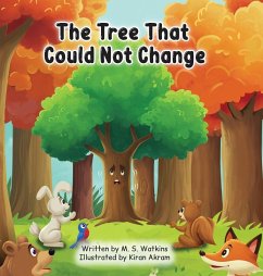 The Tree That Could Not Change - Watkins, M. S. The Tree That Could Not Change - Watkins, M. S.