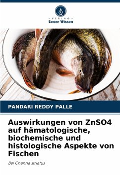 Cover Auswirkungen von ZnSO4 auf hämatologische, biochemische und histologische Aspekte von Fischen