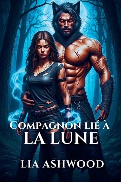 Compagnon lié à la lune - Ashwood, Lia