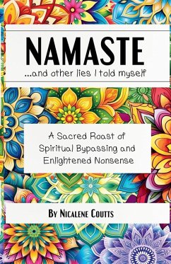 Cover Namaste ...and other lies I told myself