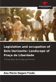 Legislation and occupation of Belo Horizonte: Landscape of Praça da Liberdade Legislation and occupation of Belo Horizonte: Landscape of Praça da Liberdade