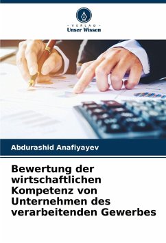 Bewertung der wirtschaftlichen Kompetenz von Unternehmen des verarbeitenden Gewerbes - Anafiyayev, Abdurashid