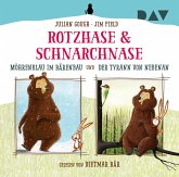 Rotzhase & Schnarchnase - Möhrenklau im Bärenbau und Der Tyrann von nebenan Rotzhase & Schnarchnase - Möhrenklau im Bärenbau und Der Tyrann von nebenan