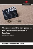 The genre and the non-genre in the camerounais cinema: a typology The genre and the non-genre in the camerounais cinema: a typology