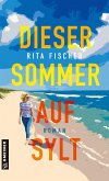 Dieser Sommer auf Sylt Dieser Sommer auf Sylt