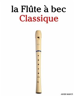 La Flûte à bec Classique - Marcó, Javier La Flûte à bec Classique - Marcó, Javier