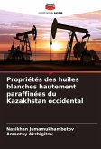 Propriétés des huiles blanches hautement paraffinées du Kazakhstan occidental Propriétés des huiles blanches hautement paraffinées du Kazakhstan occidental