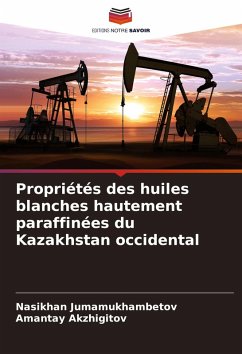 Cover Propriétés des huiles blanches hautement paraffinées du Kazakhstan occidental