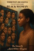 Thirteen Reasons I'm Not Your Angry Black Woman