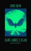 Dark Angel's Plan Dark Angel's Plan