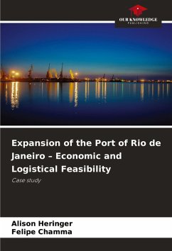 Expansion of the Port of Rio de Janeiro - Economic and Logistical Feasibility - Heringer, Alison;Chamma, Felipe Expansion of the Port of Rio de Janeiro - Economic and Logistical Feasibility - Heringer, Alison;Chamma, Felipe