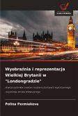 Wyobra¿nia i reprezentacja Wielkiej Brytanii w "Londongradzie"