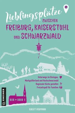Cover Lieblingsplätze zwischen Freiburg, Kaiserstuhl und Schwarzwald