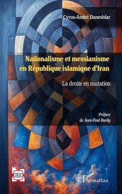 Cover Nationalisme et messianisme en République islamique d'Iran