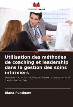 Cover Utilisation des méthodes de coaching et leadership dans la gestion des soins infirmiers