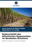 Bodenvielfalt des Atlantischen Regenwaldes im Nordosten Brasiliens