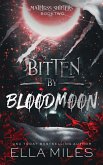 Bitten by Bloodmoon Bitten by Bloodmoon