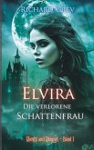 Elvira - Die verlorene Schattenfrau Elvira - Die verlorene Schattenfrau