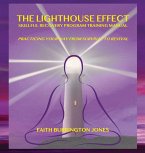 The Lighthouse Effect Skillful Recovery Program Training Manual The Lighthouse Effect Skillful Recovery Program Training Manual