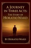 A Journey in Three Acts