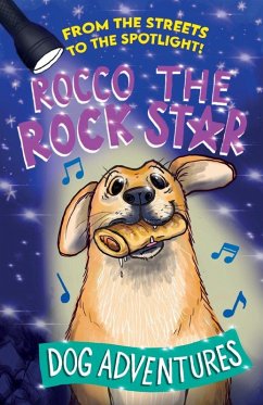 Cover From the Streets to the Spotlight Rocco the Rock Star Dog Adventures