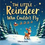 The Little Reindeer Who Couldn't Fly