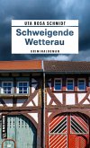 Schweigende Wetterau Schweigende Wetterau