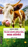 Es ist nicht alles bio, was stinkt Es ist nicht alles bio, was stinkt
