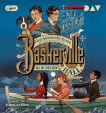 Baskerville Hall - Das geheimnisvolle Internat der besonderen Talente. Teil 3: Das Tal der Lügen Baskerville Hall - Das geheimnisvolle Internat der besonderen Talente. Teil 3: Das Tal der Lügen