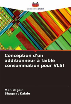 Conception d'un additionneur à faible consommation pour VLSI - Jain, Manish;Kakde, Bhagwat