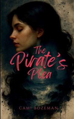 The Pirate's Plea - Bozeman, Cami