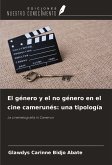 El género y el no género en el cine camerunés: una tipología
