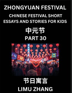 Cover Chinese Traditional Festival Short Essays and Stories for Kids (Vol 6)- Chinese Zhongyuan Festival, Fast Learn Mandarin Chinese Language, History and Culture with Traditional Chinese Festivals, Simple and Easy Lessons for Students of HSK All Levels, Begin